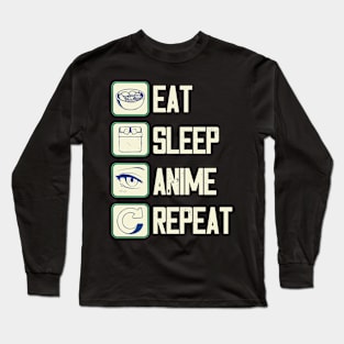 Eat Sleep Anime Repeat Long Sleeve T-Shirt